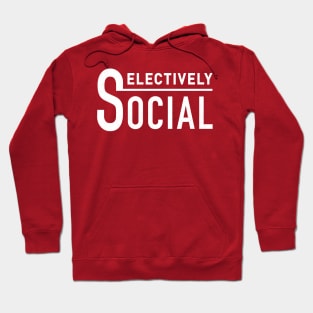 Selectively Social Hoodie